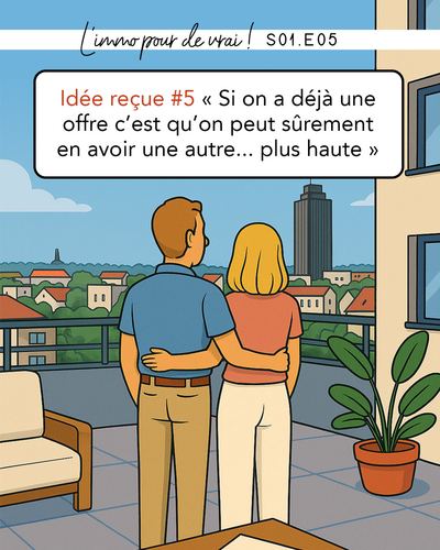 Idée reçue #5 : si on a une offre, on peut en avoir une autre plus haute